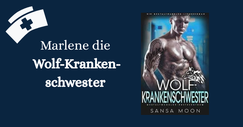 Marlene die Wolf-Krankenschwester im Gestaltwandler Ärztezentrum